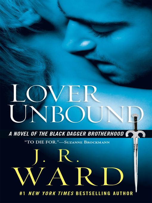 Title details for Lover Unbound by J.R. Ward - Wait list